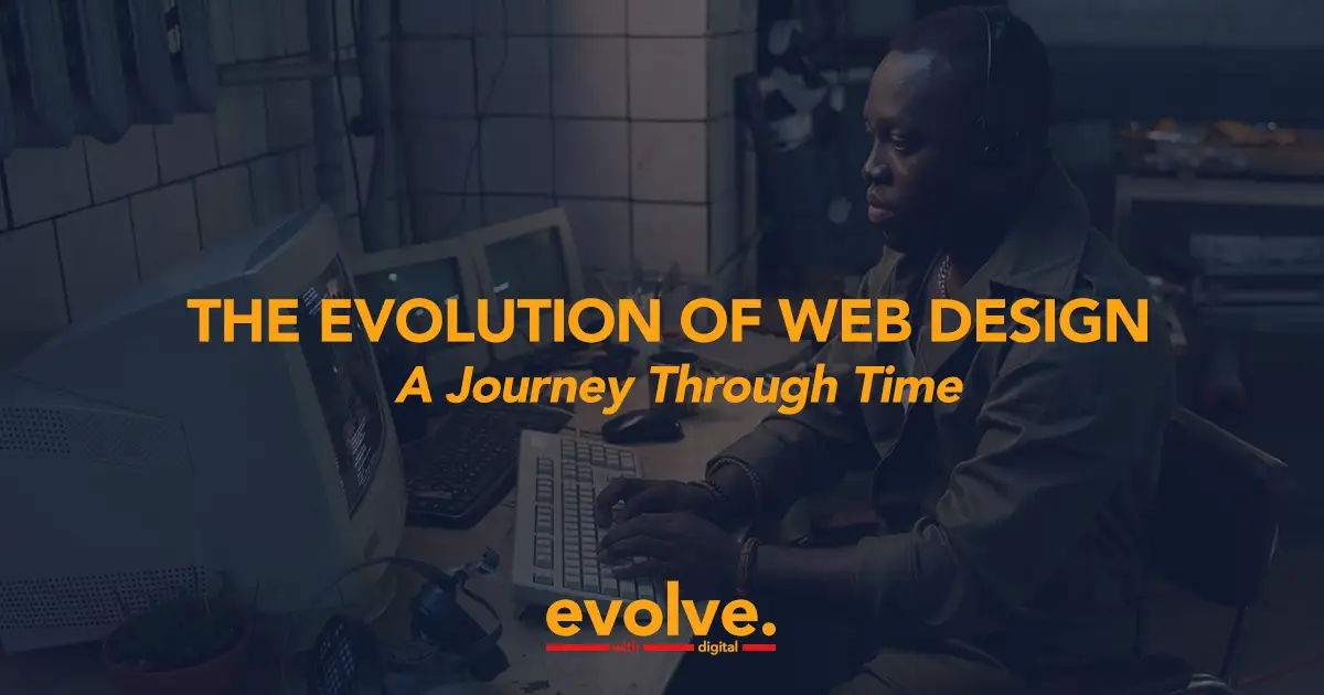 The Evolution of Web Design A Journey Through Time