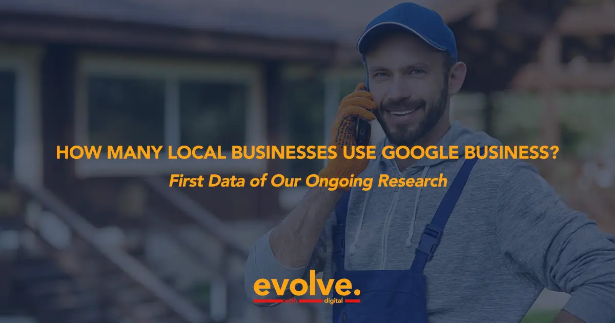 How many local businesses use Google Business - evolve with digital - web design chicago